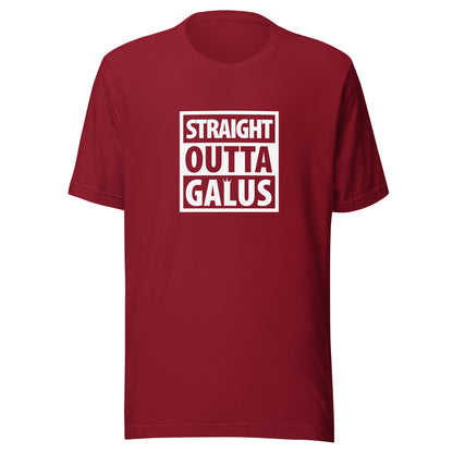Straight Outta Galus T-Shirt / Adult