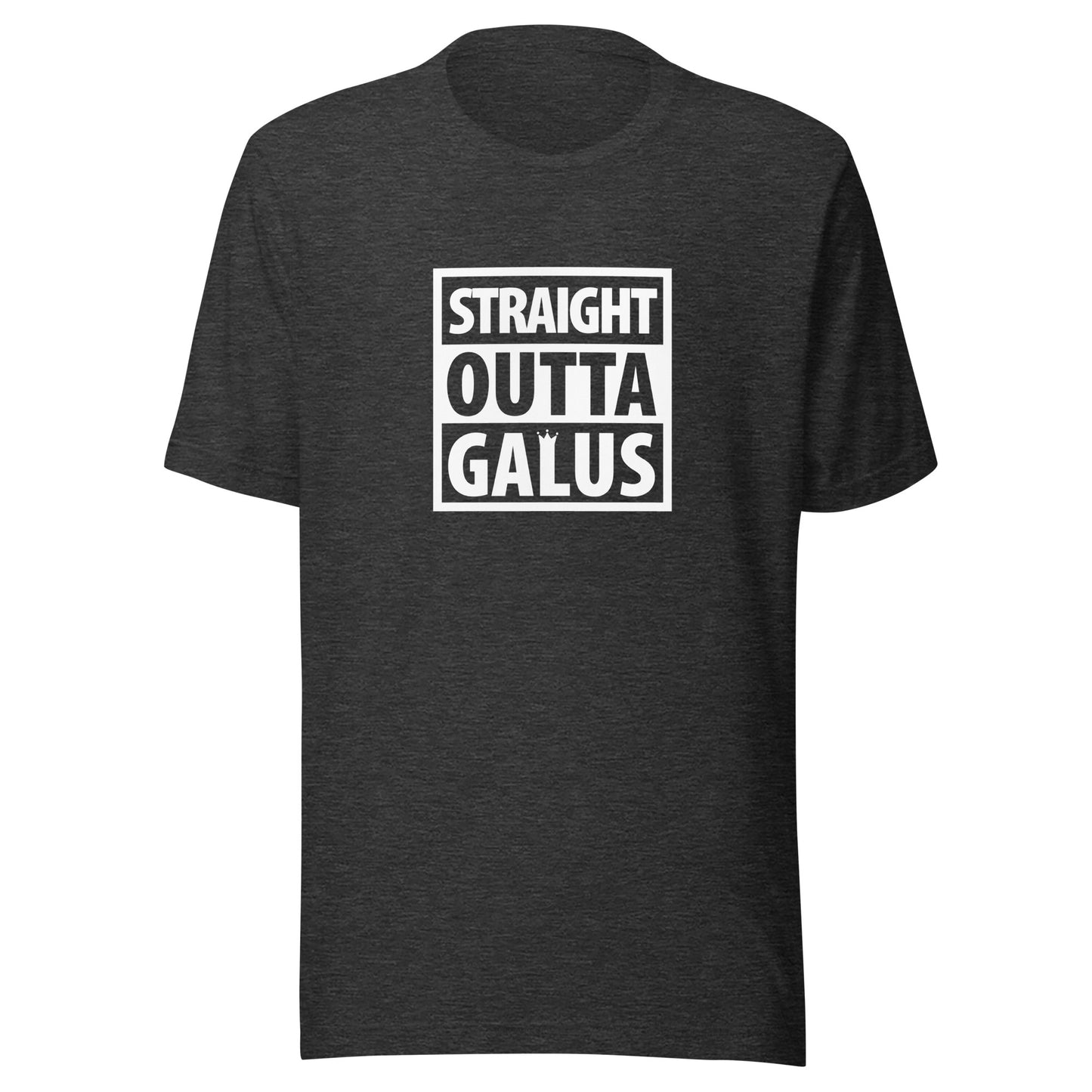 Straight Outta Galus T-Shirt / Adult