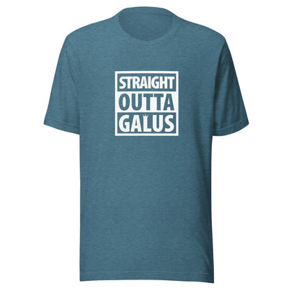 Straight Outta Galus T-Shirt / Adult