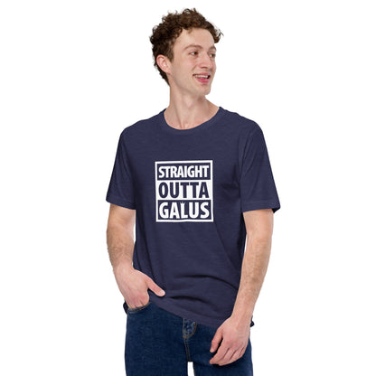 Straight Outta Galus T-Shirt / Adult