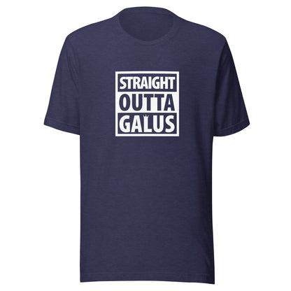 Straight Outta Galus T-Shirt / Adult