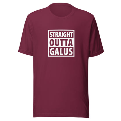 Straight Outta Galus T-Shirt / Adult