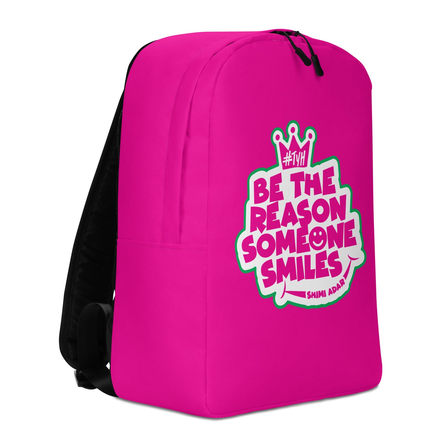 Be the reason someone smiles Backpack