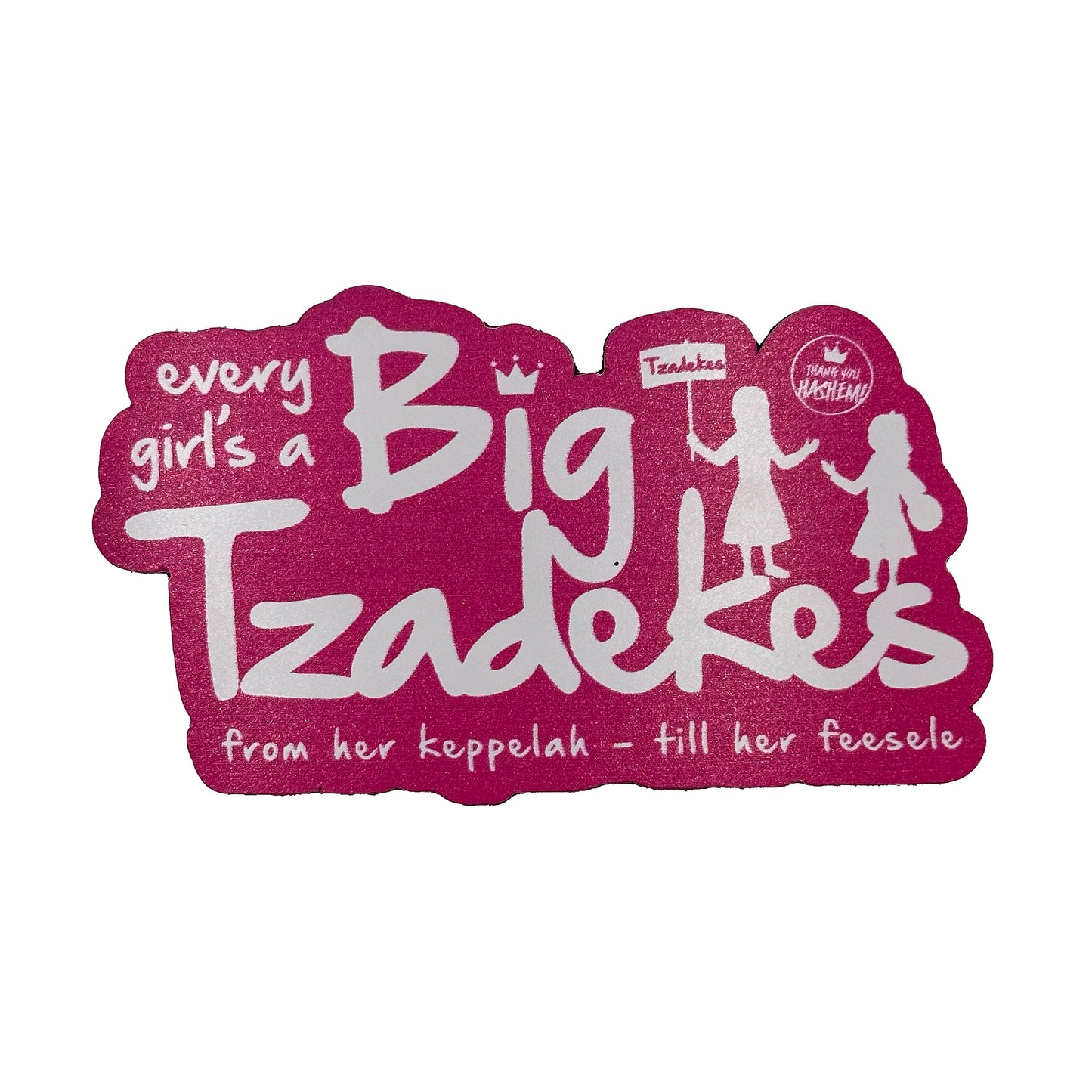 Big Tzadik  / Big Tzadekes CAR MAGNET